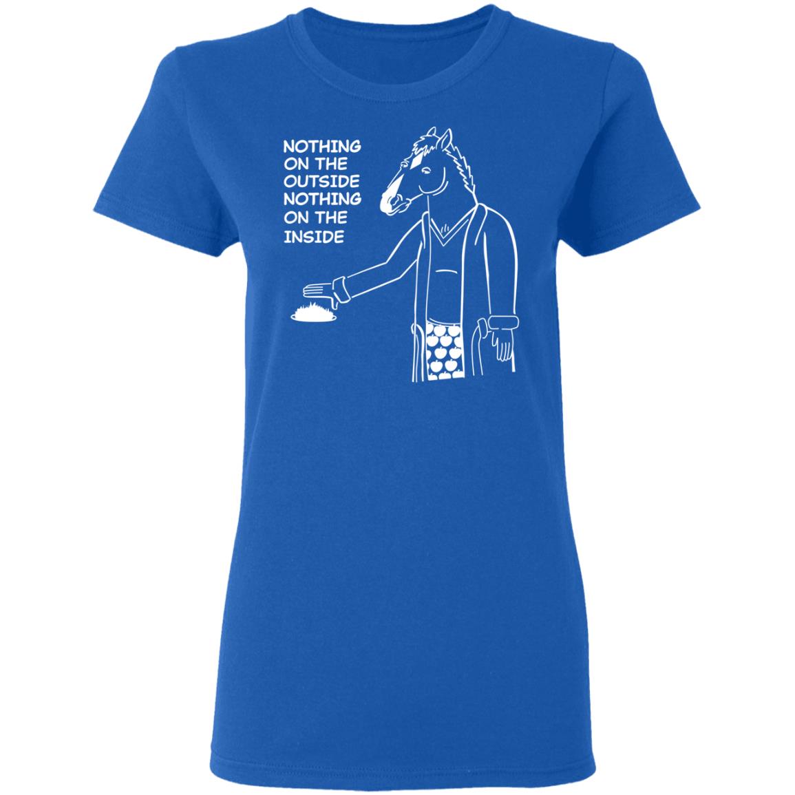 Nothing On The Outside Nothing On The Inside BoJack Horseman Shirt, Hoodie, Tank
