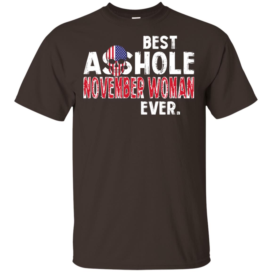 Best Asshole November Woman Ever T-Shirts, Hoodie, Tank