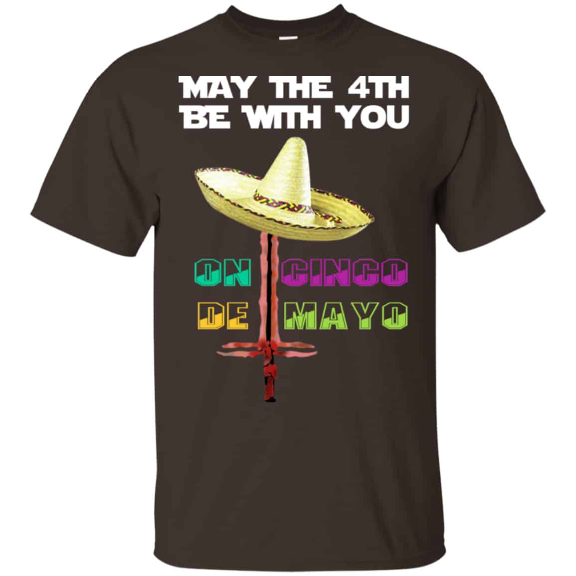 May The 4th Be With You On Cinco De MayO Star Wars Shirt, Hoodie, Tank
