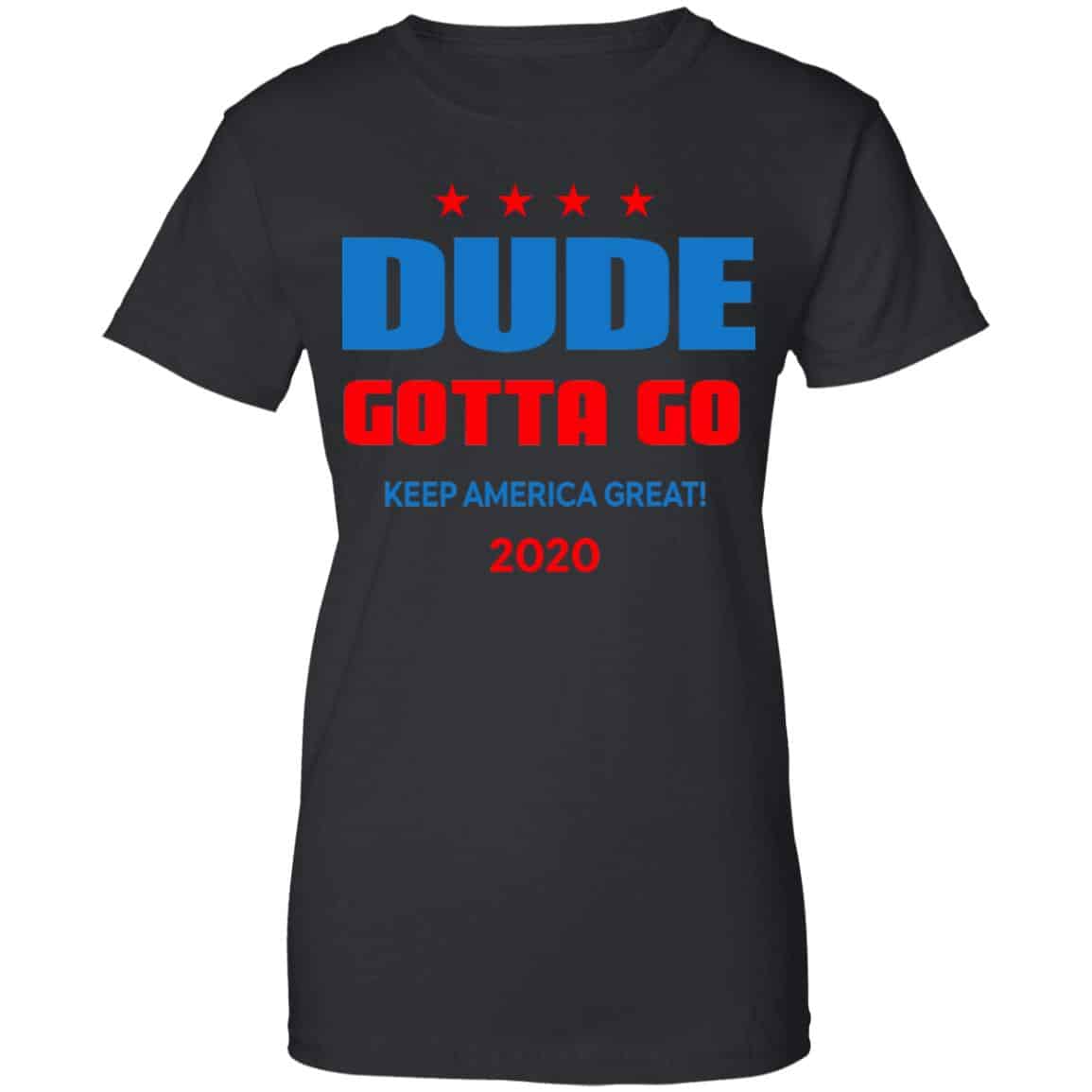 Dude Gotta Go Keep America Great 2020 Shirt, Hoodie, Tank