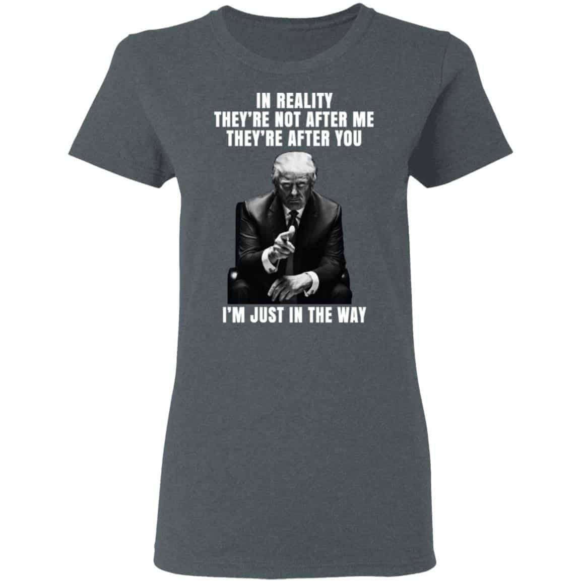 Donald Trump I’m Just In The Way Shirt, Hoodie, Tank