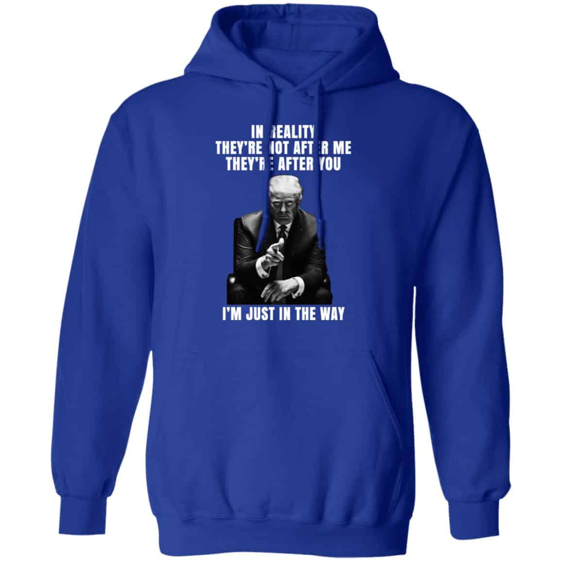 Donald Trump I’m Just In The Way Shirt, Hoodie, Tank