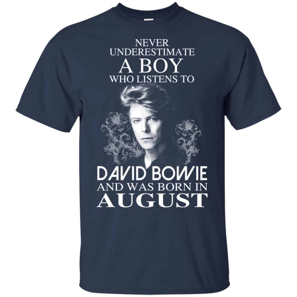 A Boy Who Listens To David Bowie And Was Born In August T-Shirts, Hoodie, Tank