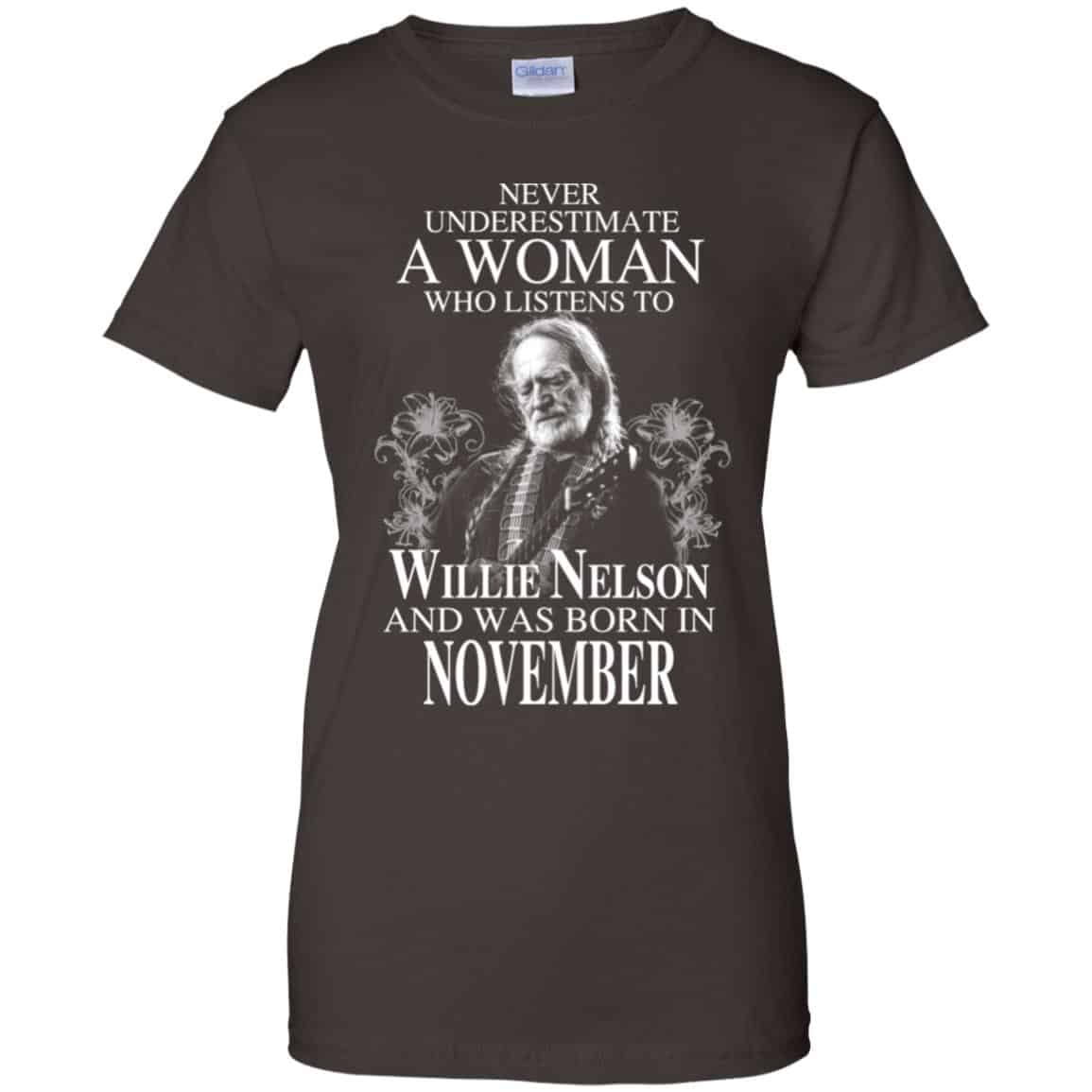 A Woman Who Listens To Willie Nelson And Was Born In November T-Shirts, Hoodie, Tank