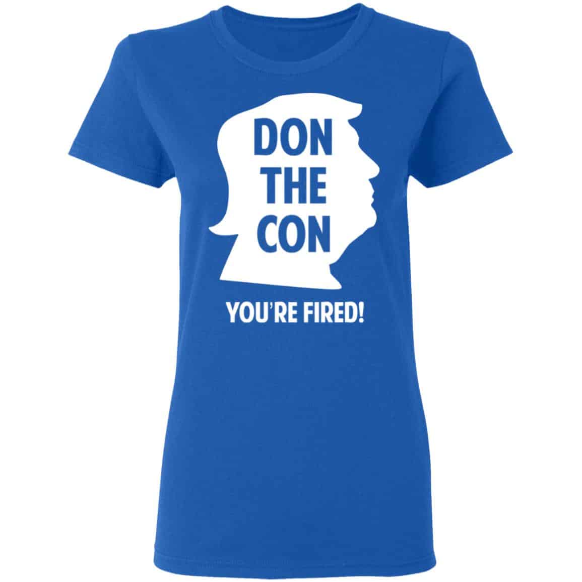 Don The Con Trump Impeached You’re Fired Shirt, Hoodie, Tank