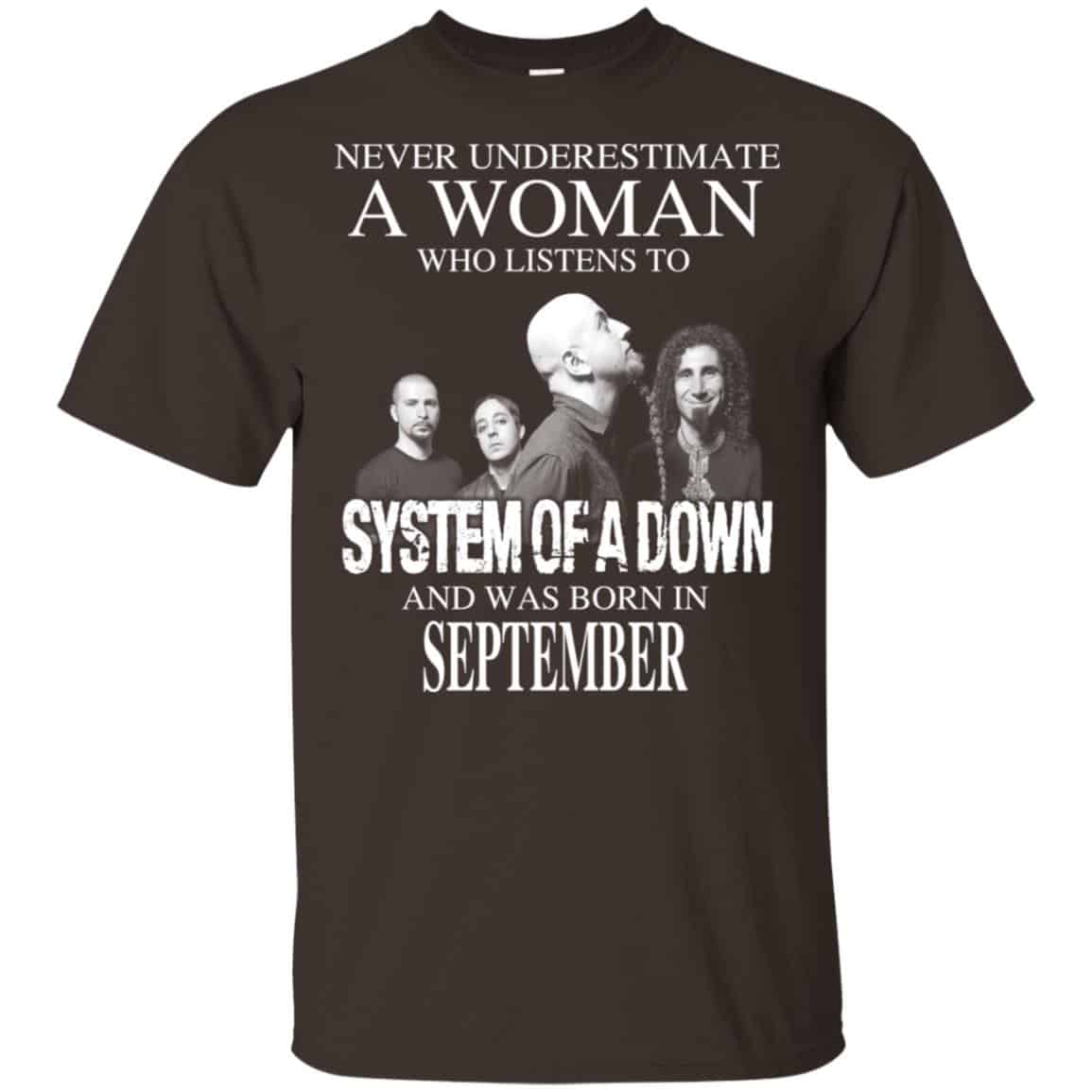 A Woman Who Listens To System Of A Down And Was Born In September T-Shirts, Hoodie, Tank