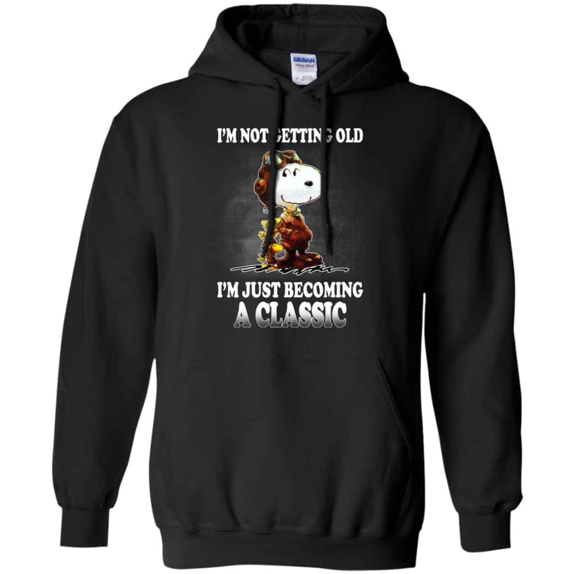 I’m Not Getting Old I’m Just Becoming A Classic Shirt, Hoodie, Tank