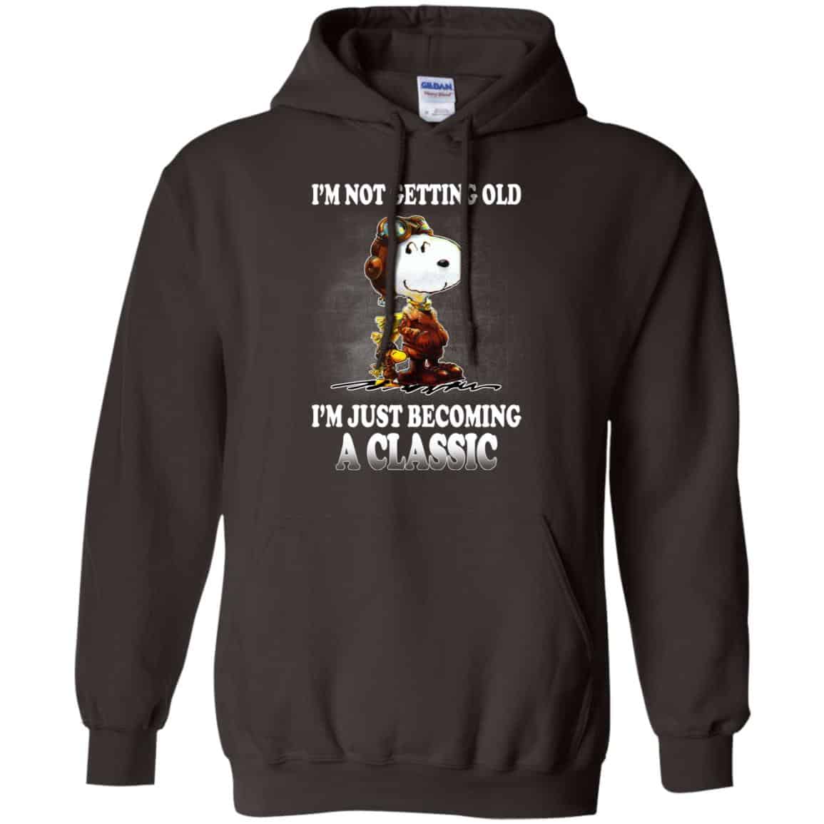 I’m Not Getting Old I’m Just Becoming A Classic Shirt, Hoodie, Tank