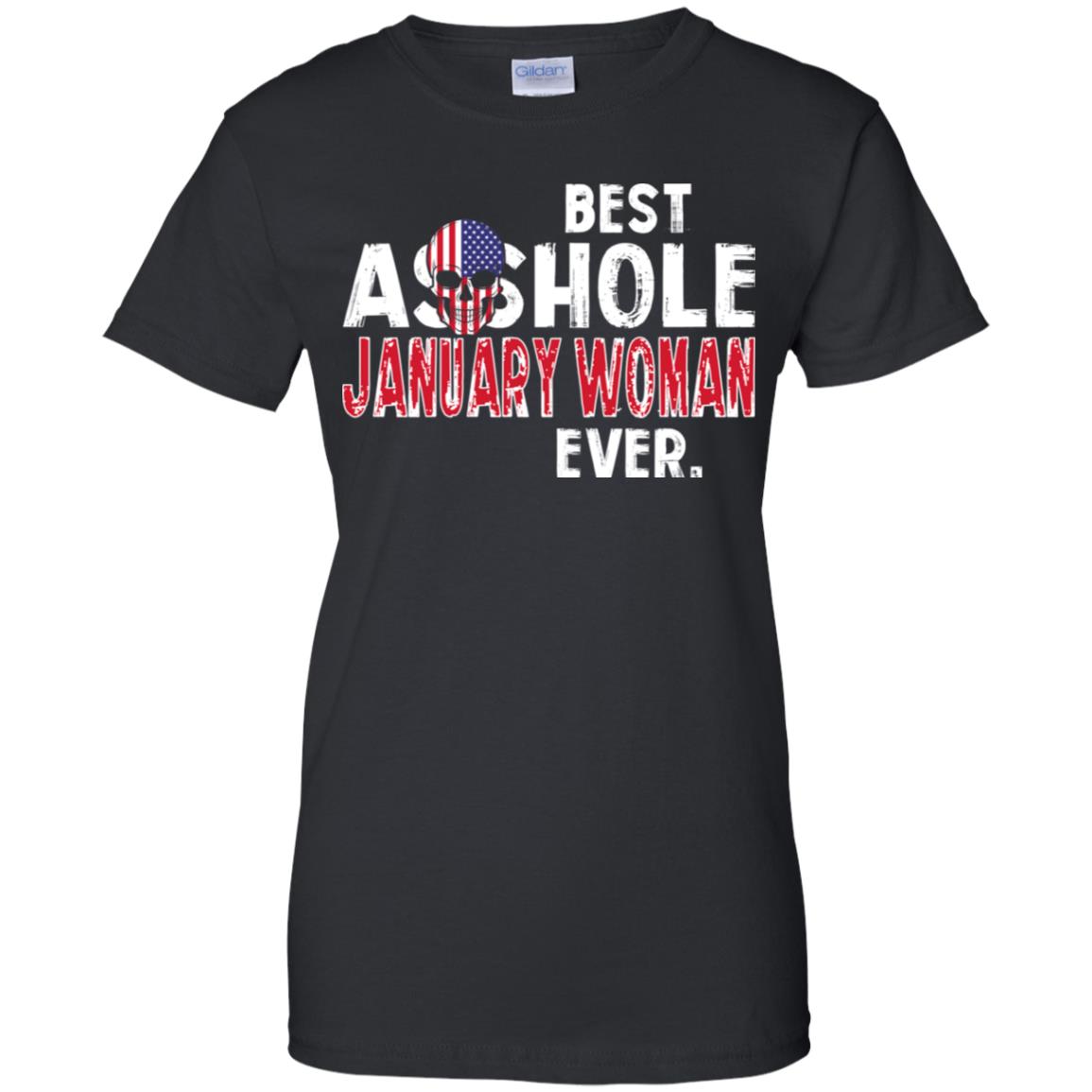 Best Asshole January Woman Ever T-Shirts, Hoodie, Tank