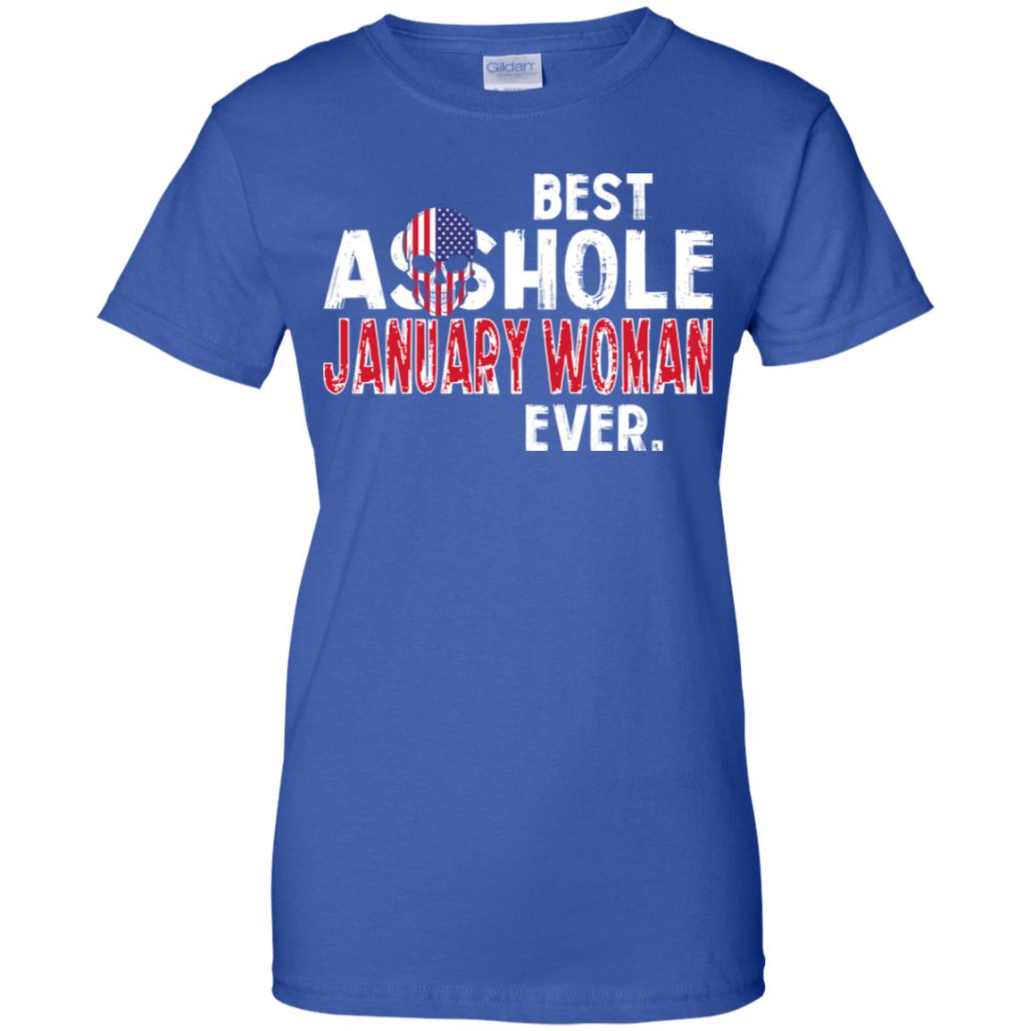 Best Asshole January Woman Ever T-Shirts, Hoodie, Tank