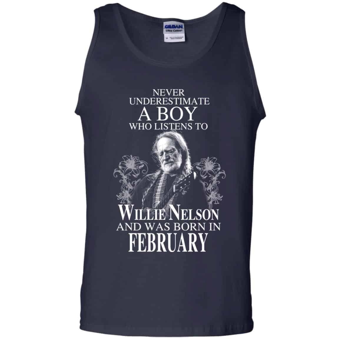 A Boy Who Listens To Willie Nelson And Was Born In February T-Shirts, Hoodie, Tank