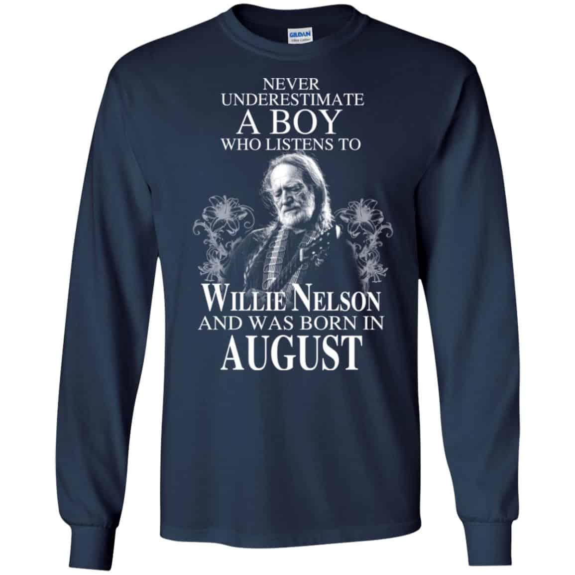 A Boy Who Listens To Willie Nelson And Was Born In August T-Shirts, Hoodie, Tank