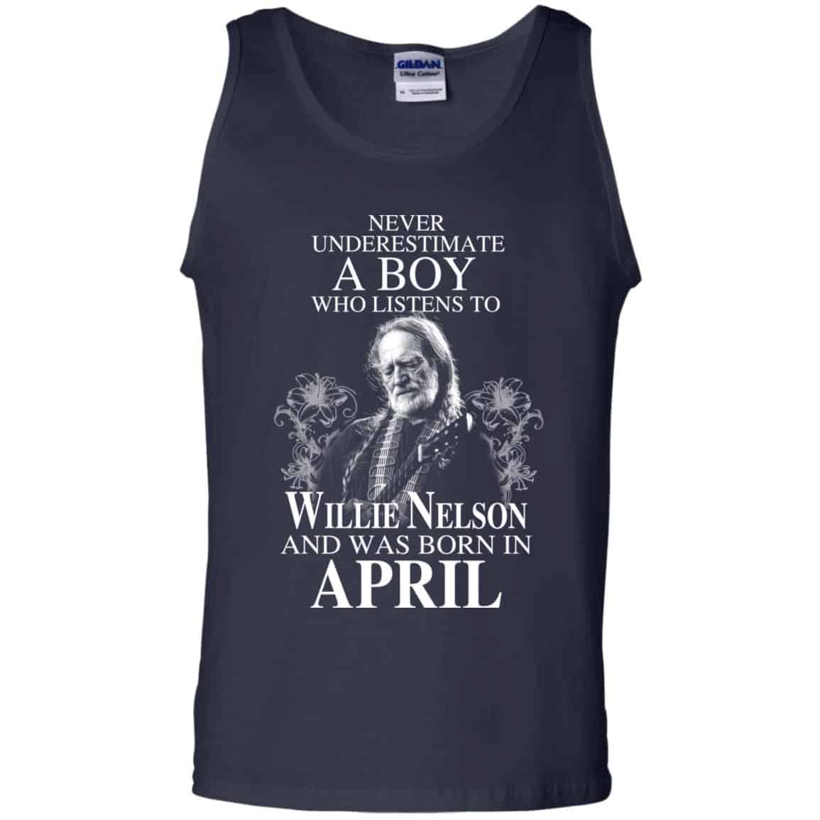A Boy Who Listens To Willie Nelson And Was Born In April T-Shirts, Hoodie, Tank