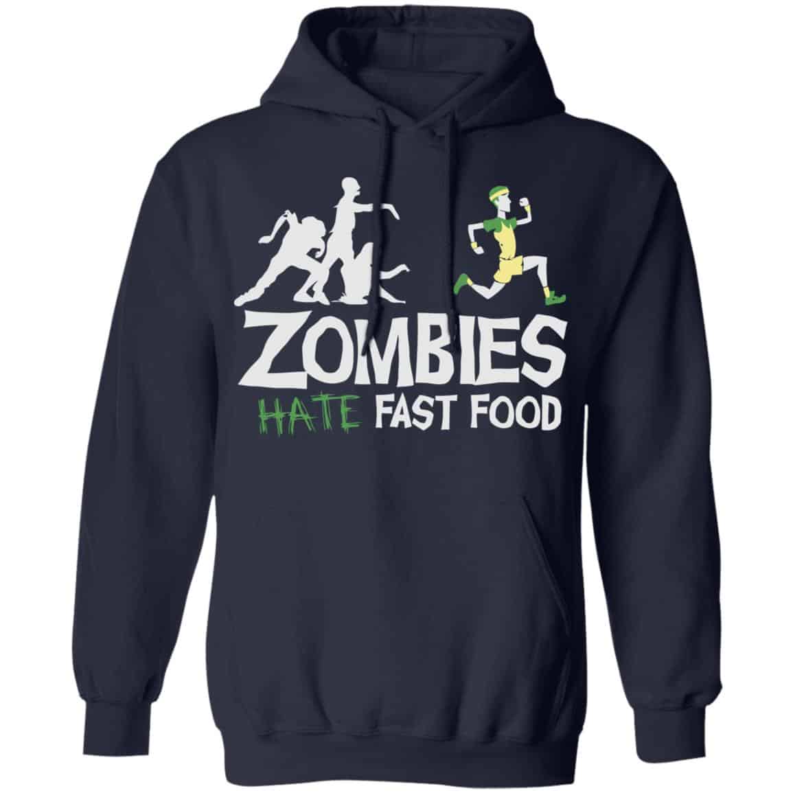 Zombies Hate Fast Food Shirt, Hoodie, Tank