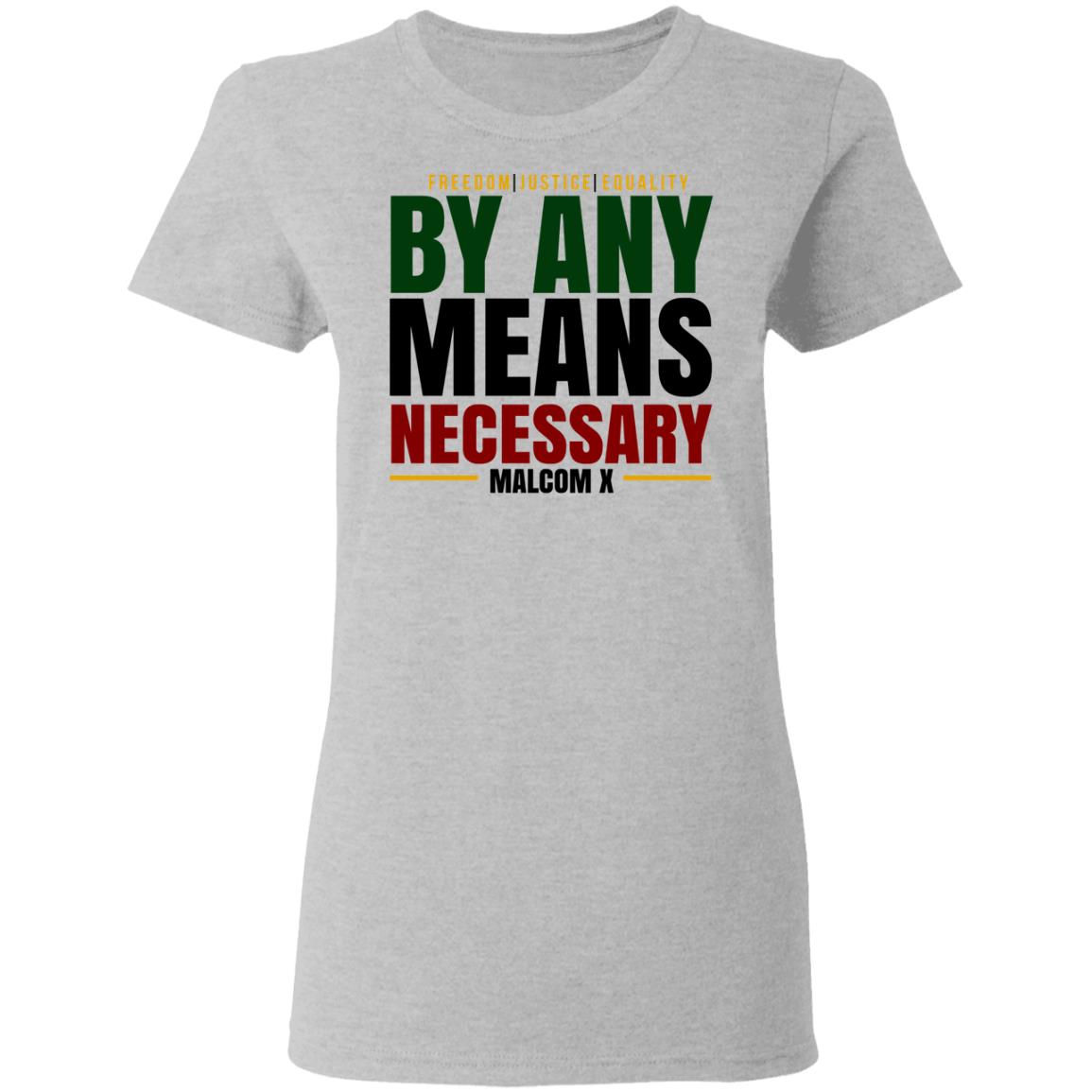 Freedom Justice Equality By Any Means Necessary Malcom X Shirt, Hoodie, Tank