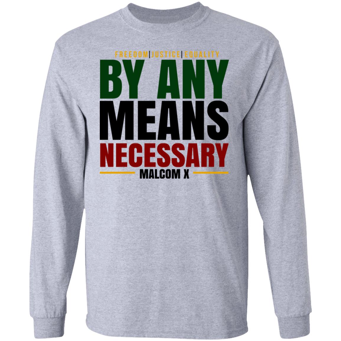 Freedom Justice Equality By Any Means Necessary Malcom X Shirt, Hoodie, Tank