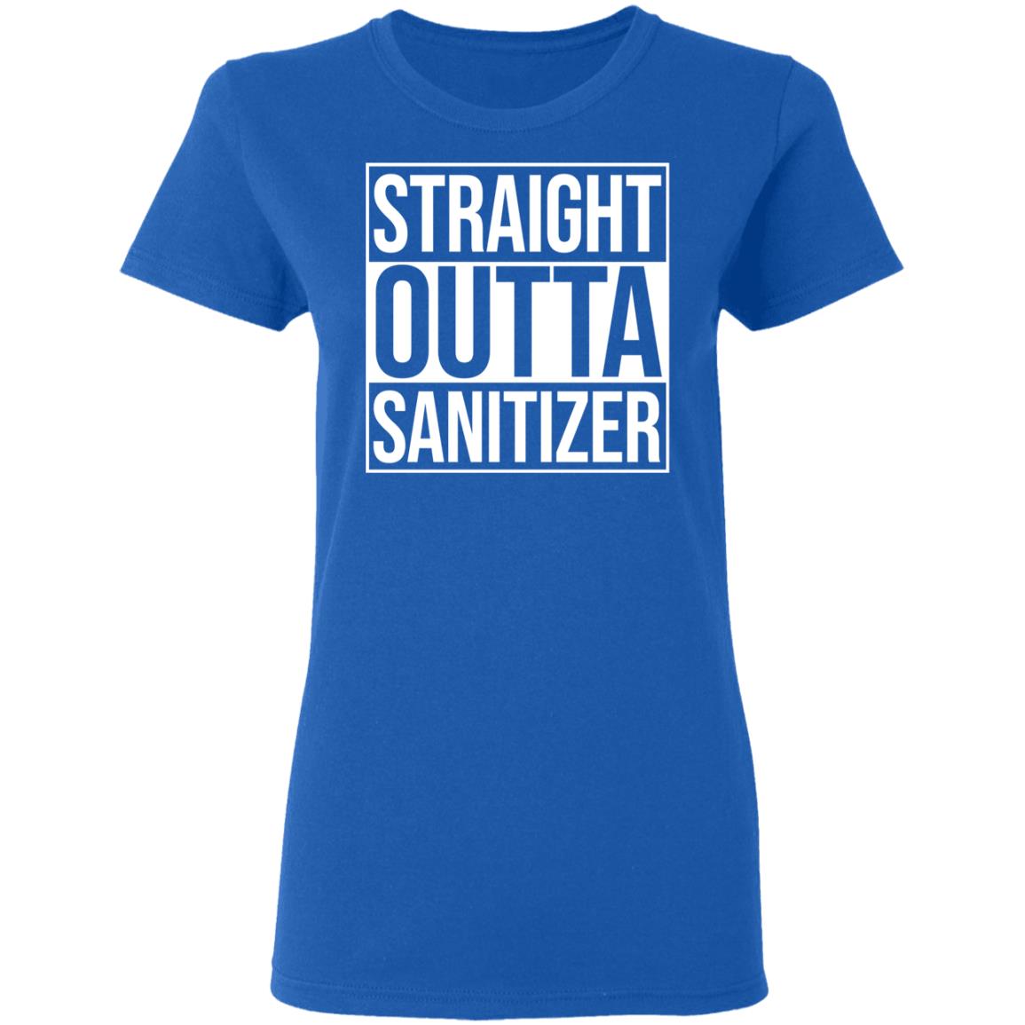 Straight Outta Sanitizer Shirt, Hoodie, Tank