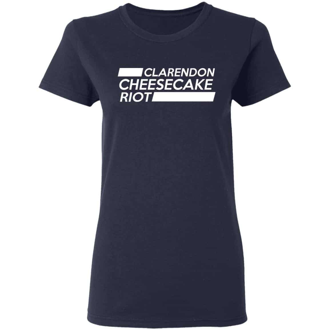Clarendon Cheesecake Riot Shirt, Hoodie, Tank
