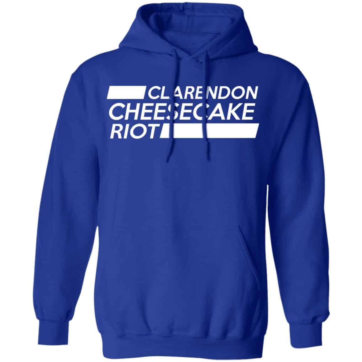 Clarendon Cheesecake Riot Shirt, Hoodie, Tank