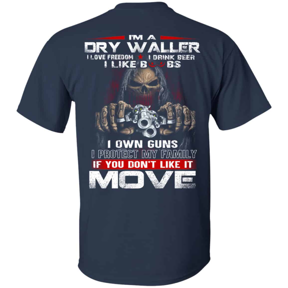 I’m A Dry Waller I Love Freedom I Drink Beer I Like Boobs Shirt, Hoodie, Tank