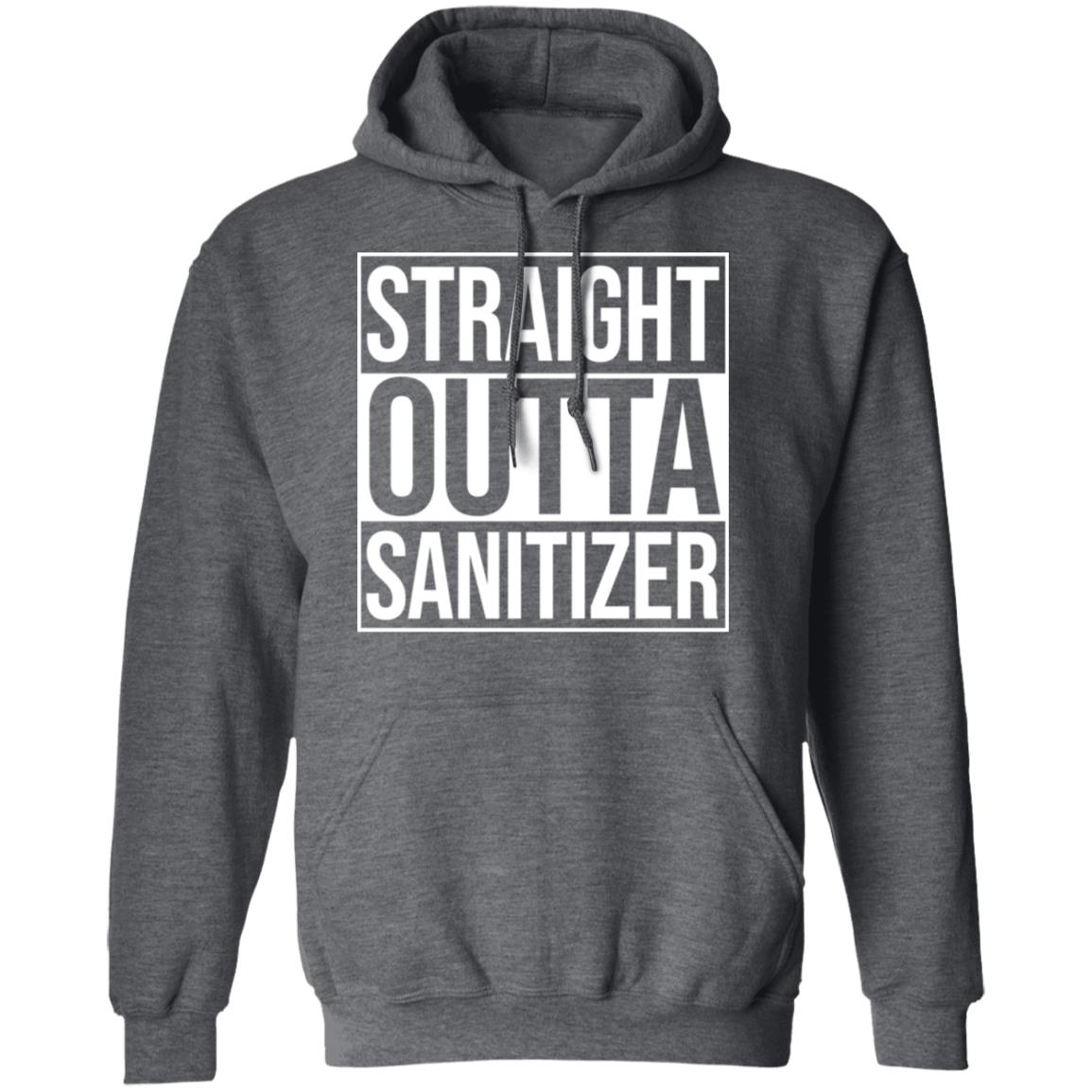 Straight Outta Sanitizer Shirt, Hoodie, Tank
