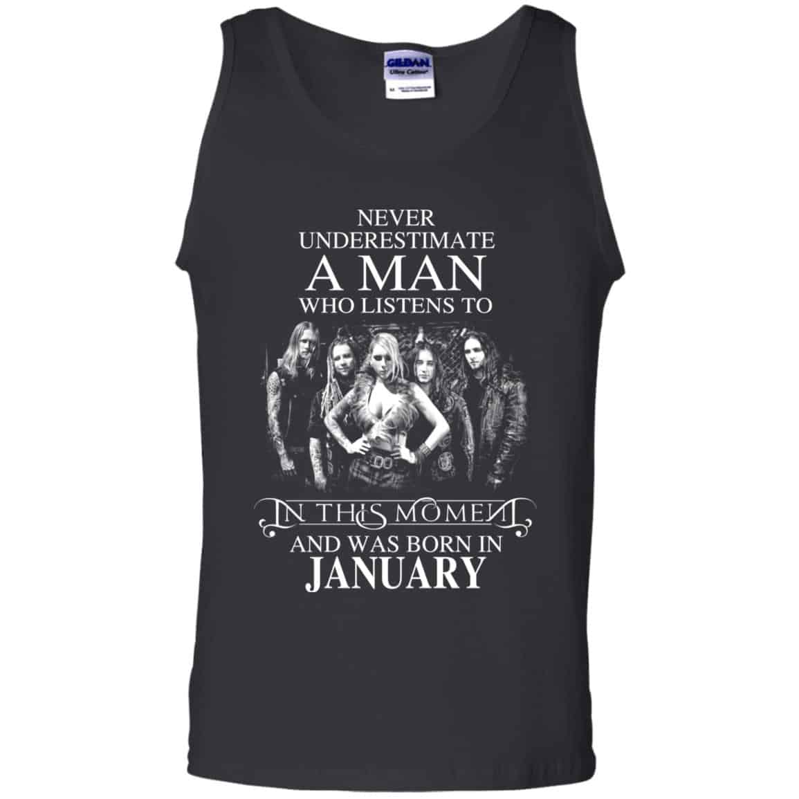 A Man Who Listens To In This Moment And Was Born In January T-Shirts, Hoodie, Tank
