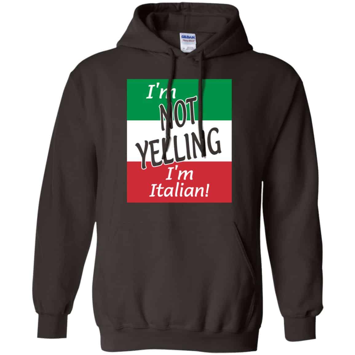 I’m Not Yelling I’m Italian Shirt, Hoodie, Tank