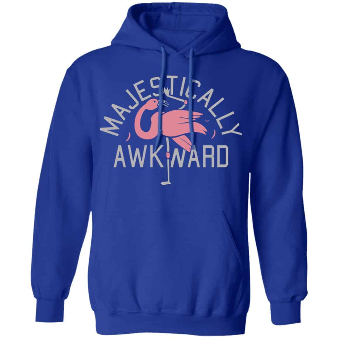 Majestically Awkward Shirt, Hoodie, Tank