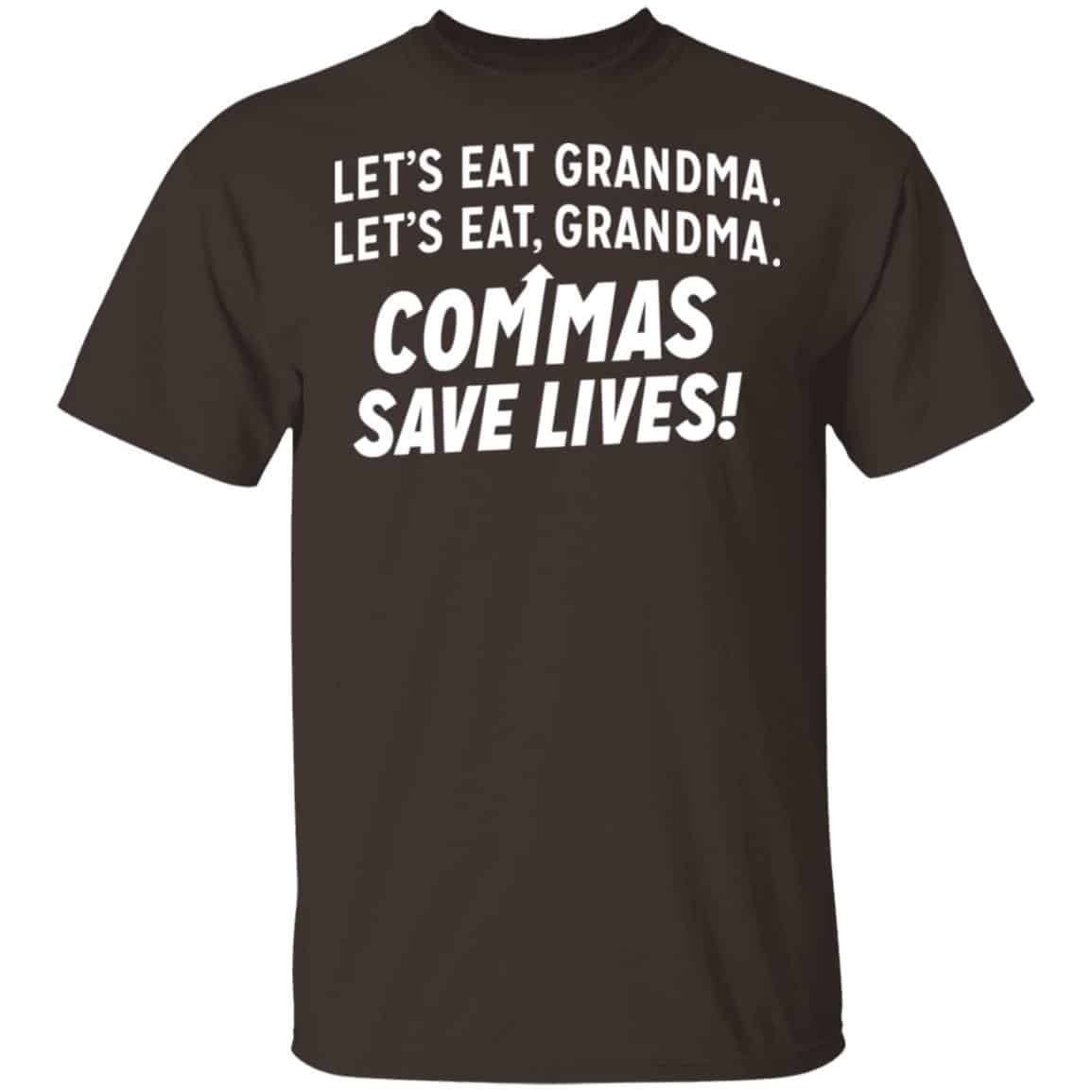 Let’s Eat Grandma Commas Save Lives Shirt, Hoodie, Tank