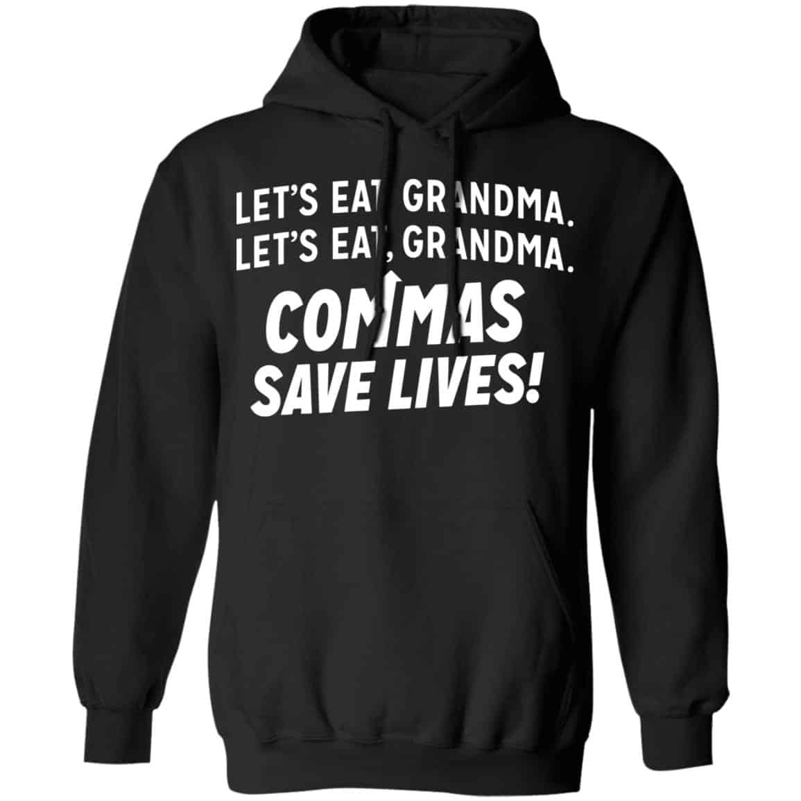 Let’s Eat Grandma Commas Save Lives Shirt, Hoodie, Tank