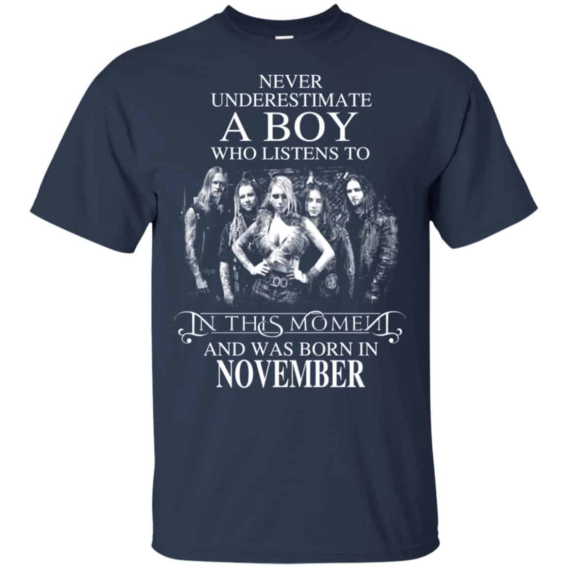 A Boy Who Listens To In This Moment And Was Born In November T-Shirts, Hoodie, Tank