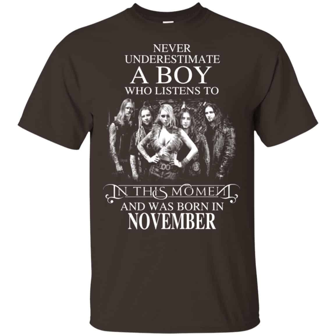 A Boy Who Listens To In This Moment And Was Born In November T-Shirts, Hoodie, Tank