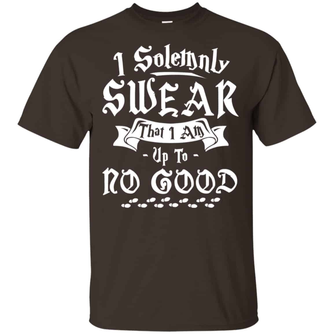 I Solemnly Swear That I Am Up To No Good Shirt, Hoodie, Tank