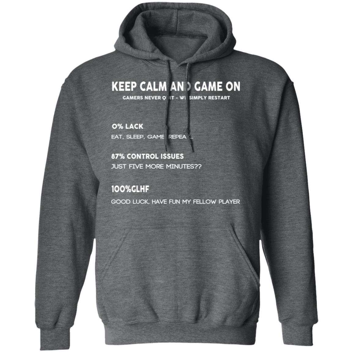 Keep Calm And Game On Gamers Never Quit We Simply Restant Shirt, Hoodie, Tank