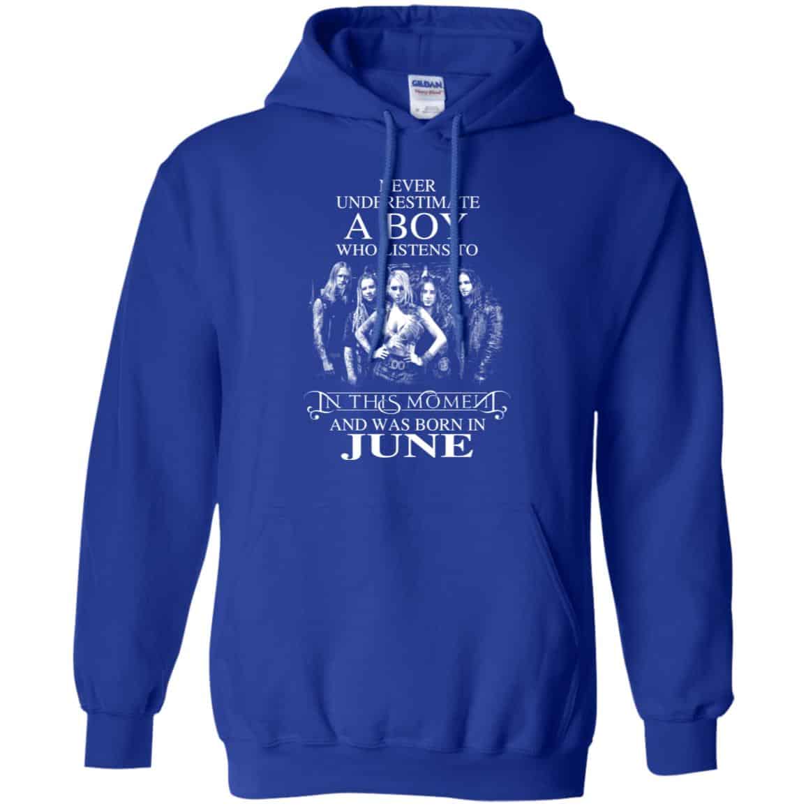A Boy Who Listens To In This Moment And Was Born In June T-Shirts, Hoodie, Tank