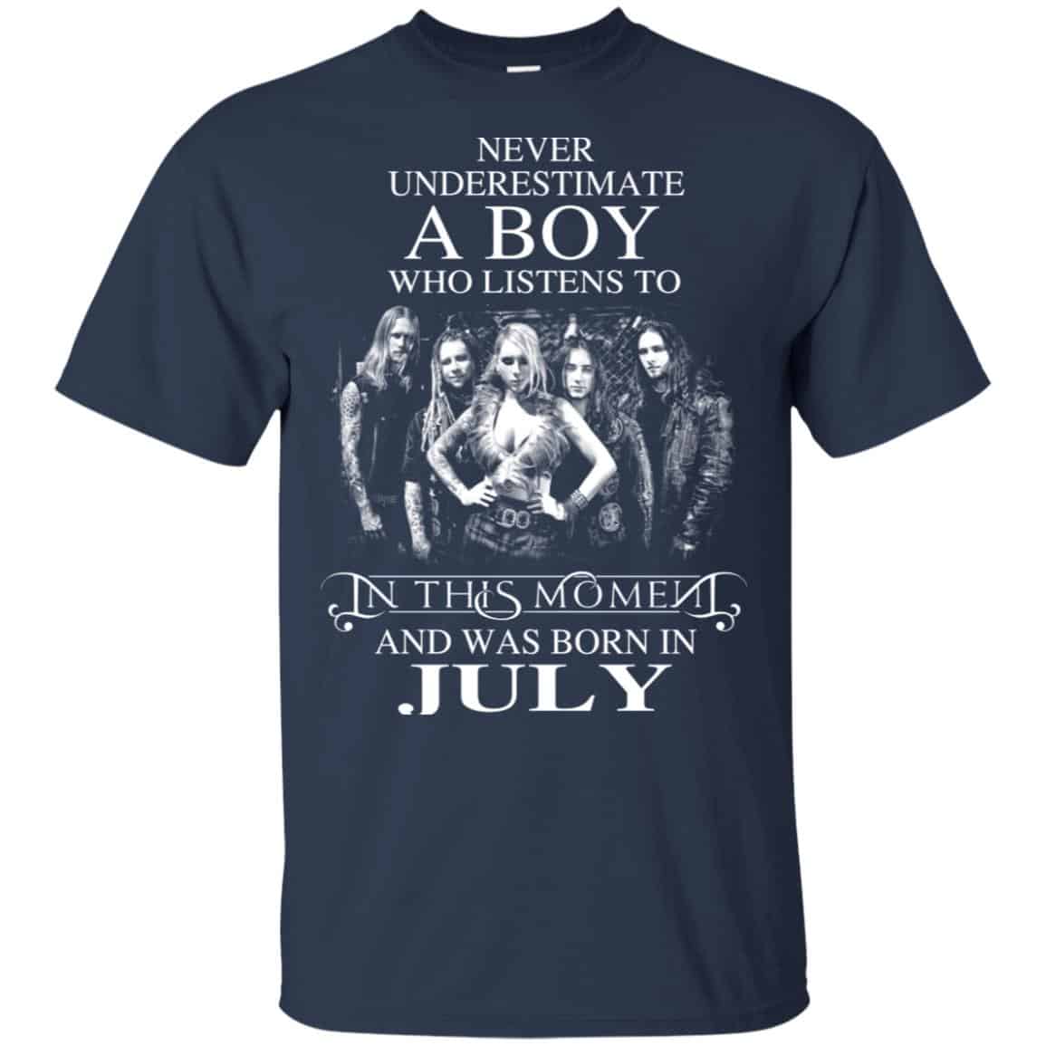 A Boy Who Listens To In This Moment And Was Born In July T-Shirts, Hoodie, Tank