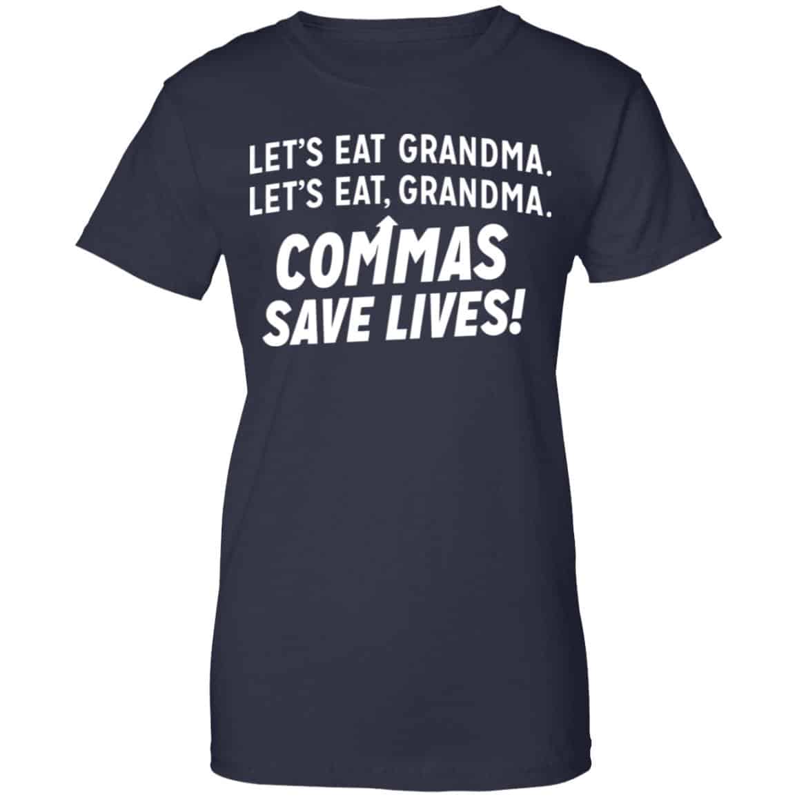 Let’s Eat Grandma Commas Save Lives Shirt, Hoodie, Tank