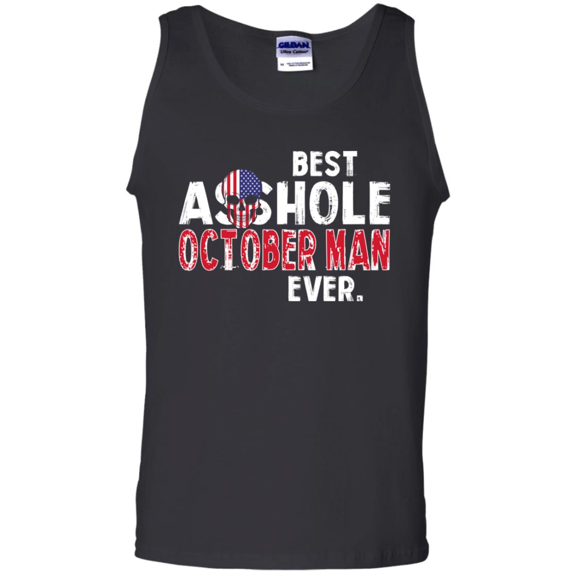 Best Asshole October Man Ever T-Shirts, Hoodie, Tank