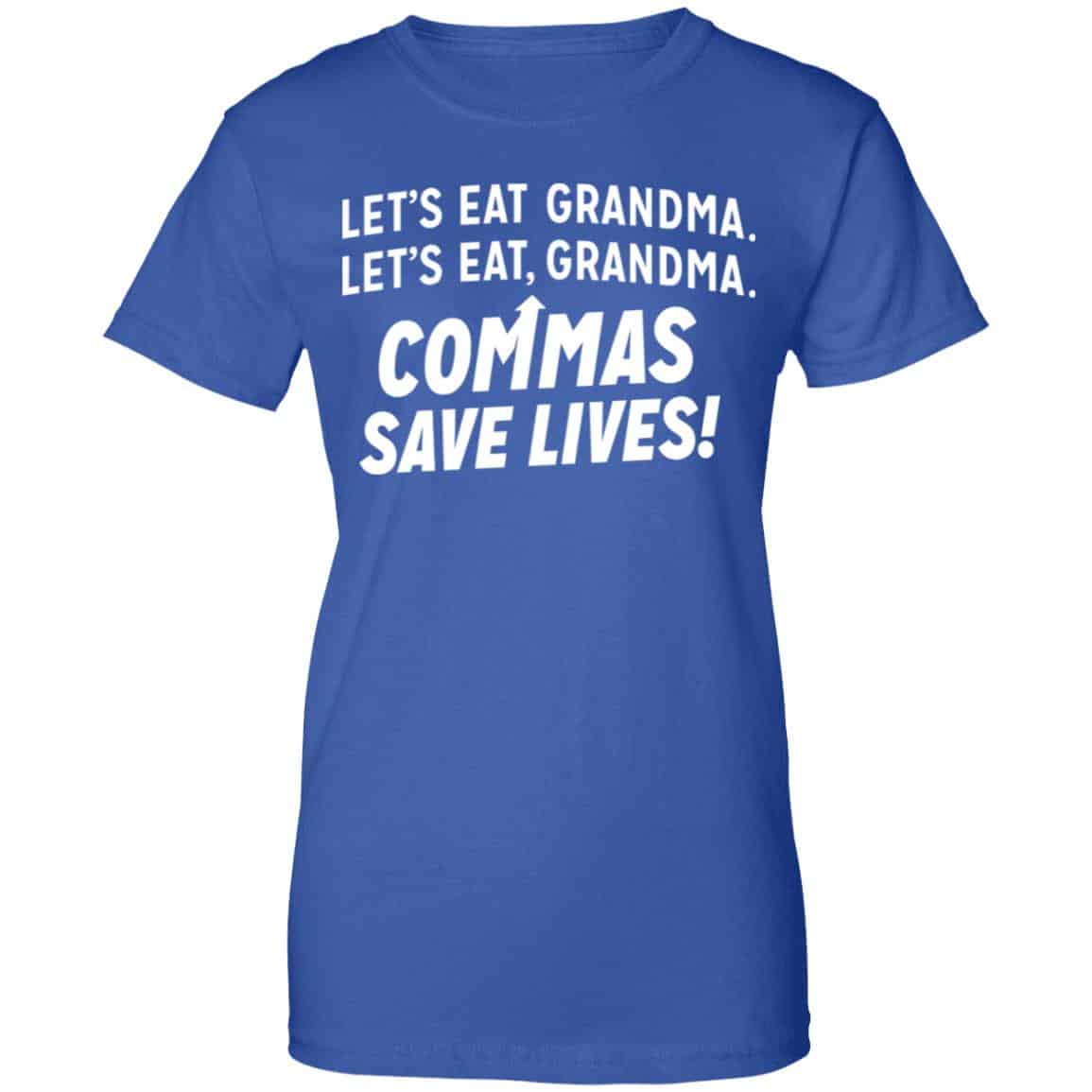 Let’s Eat Grandma Commas Save Lives Shirt, Hoodie, Tank