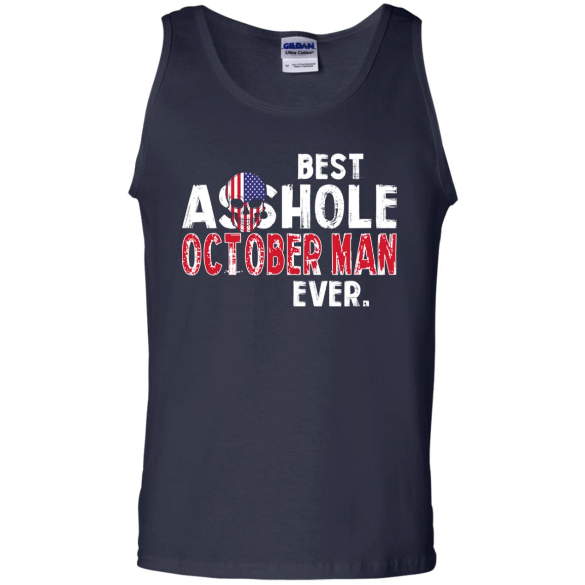 Best Asshole October Man Ever T-Shirts, Hoodie, Tank