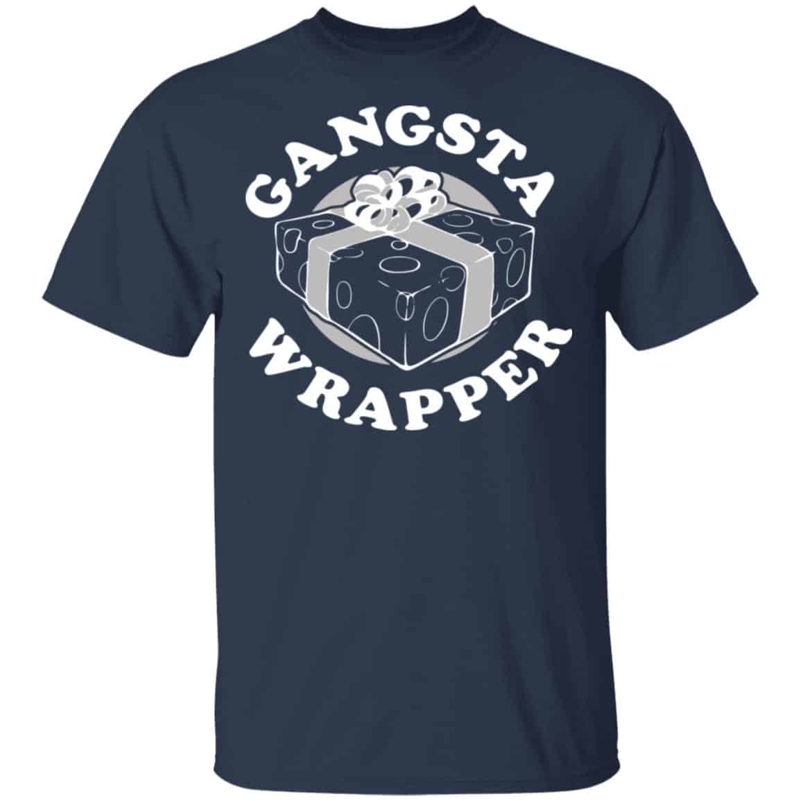 Gangsta Wrapper Shirt, Hoodie, Tank
