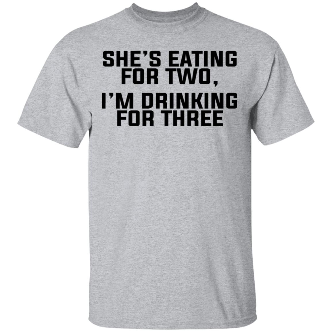 She’s Eating For Two I’m Drinking For Three Shirt, Hoodie, Tank