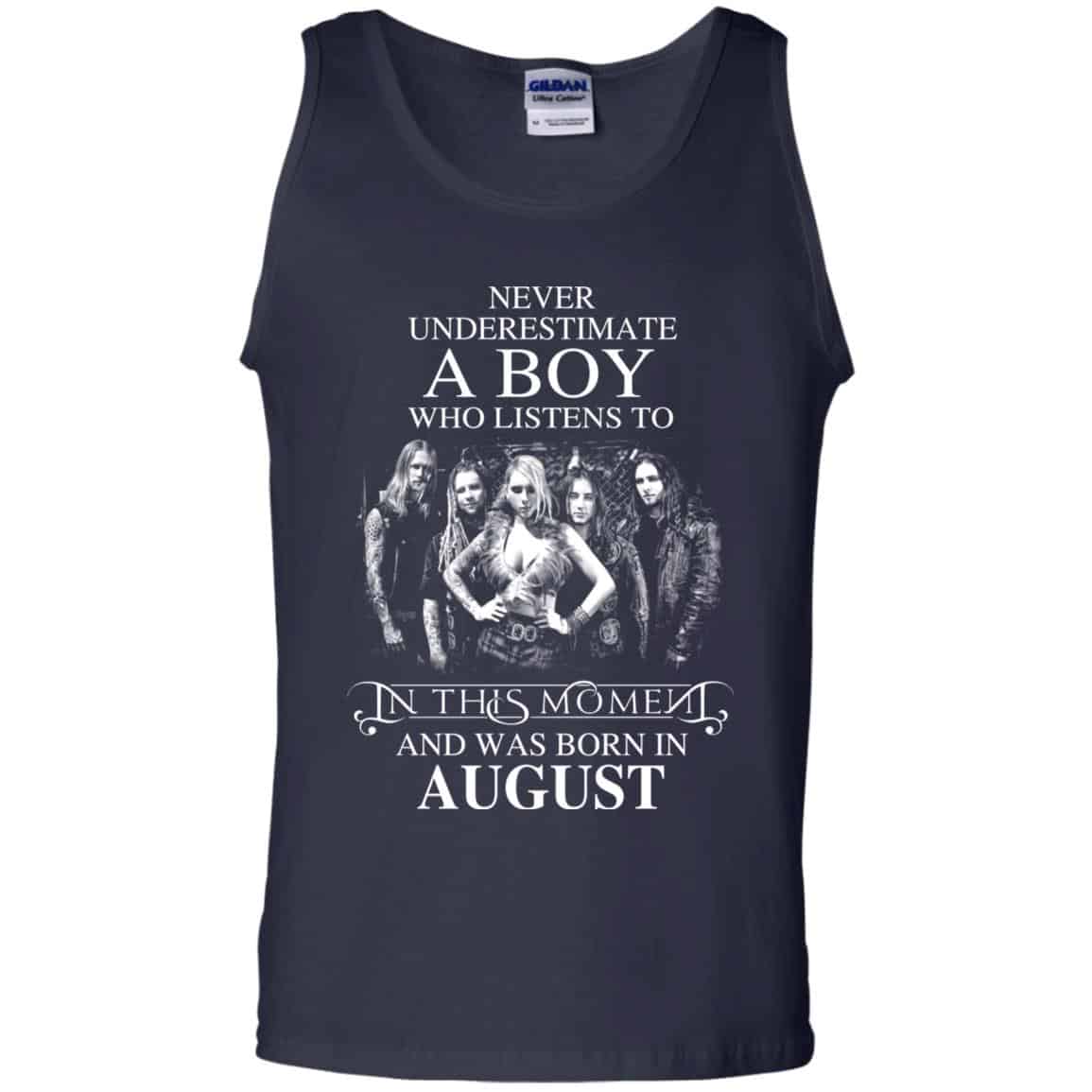 A Boy Who Listens To In This Moment And Was Born In August T-Shirts, Hoodie, Tank