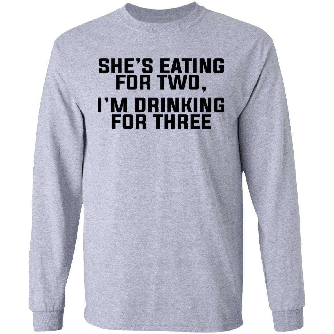 She’s Eating For Two I’m Drinking For Three Shirt, Hoodie, Tank