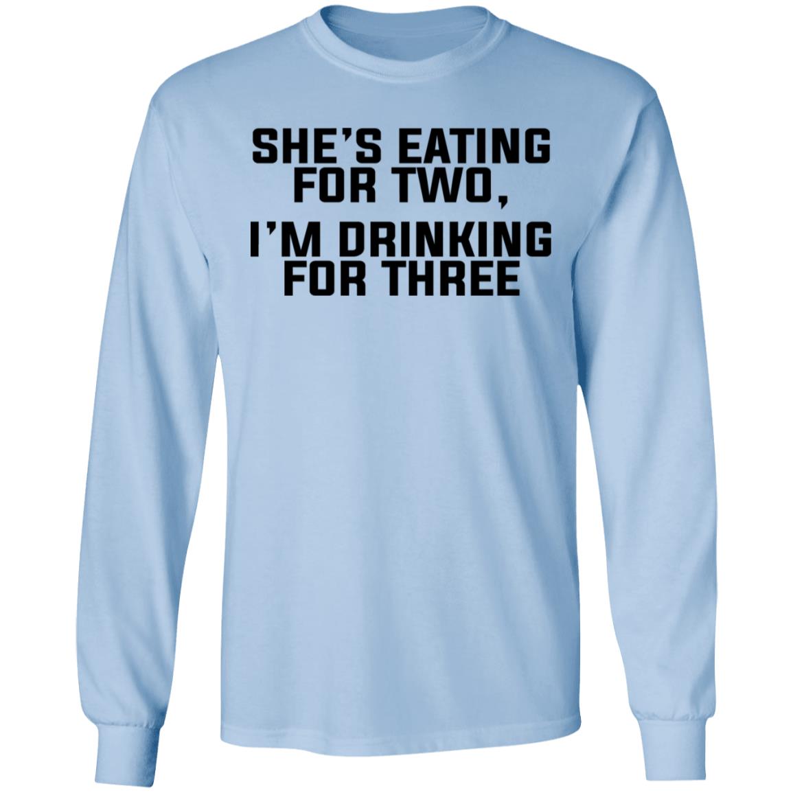 She’s Eating For Two I’m Drinking For Three Shirt, Hoodie, Tank