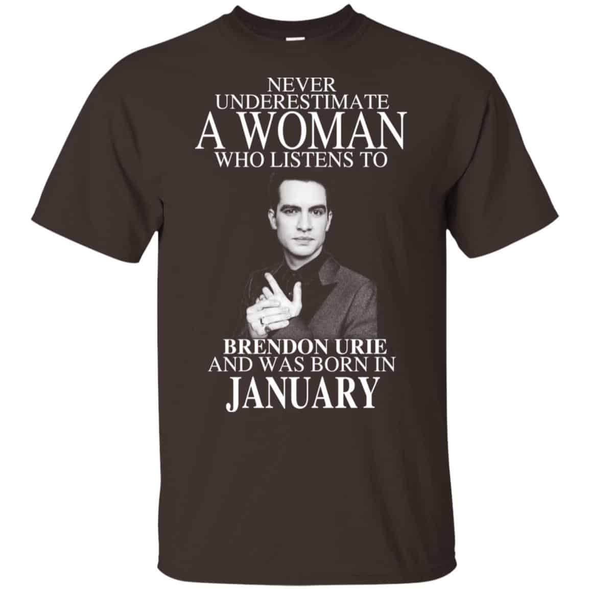 A Woman Who Listens To Brendon Urie And Was Born In January T-Shirts, Hoodie, Tank