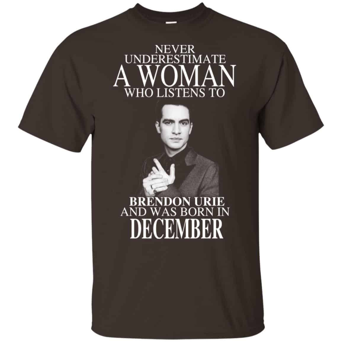 A Woman Who Listens To Brendon Urie And Was Born In December T-Shirts, Hoodie, Tank