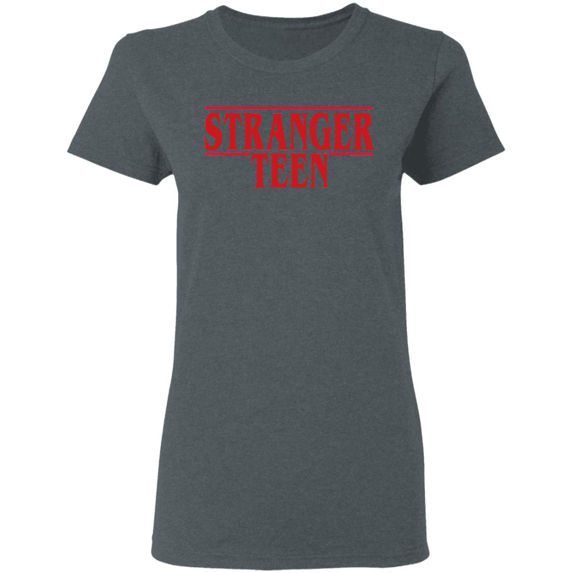 Stranger Teen Shirt, Hoodie, Tank