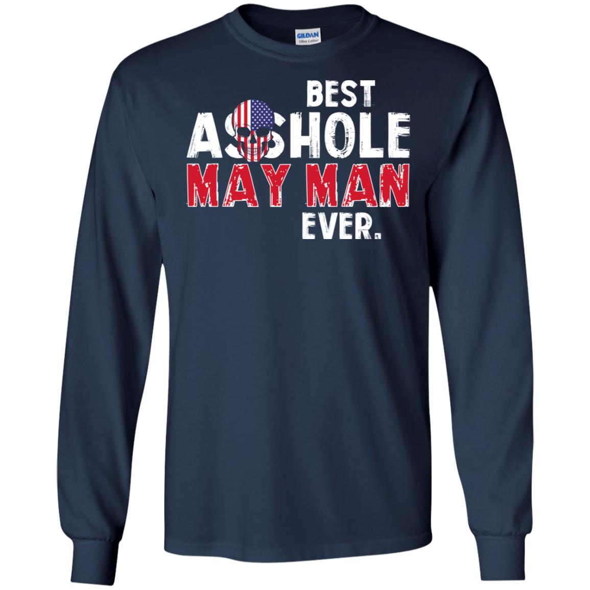 Best Asshole May Man Ever T-Shirts, Hoodie, Tank