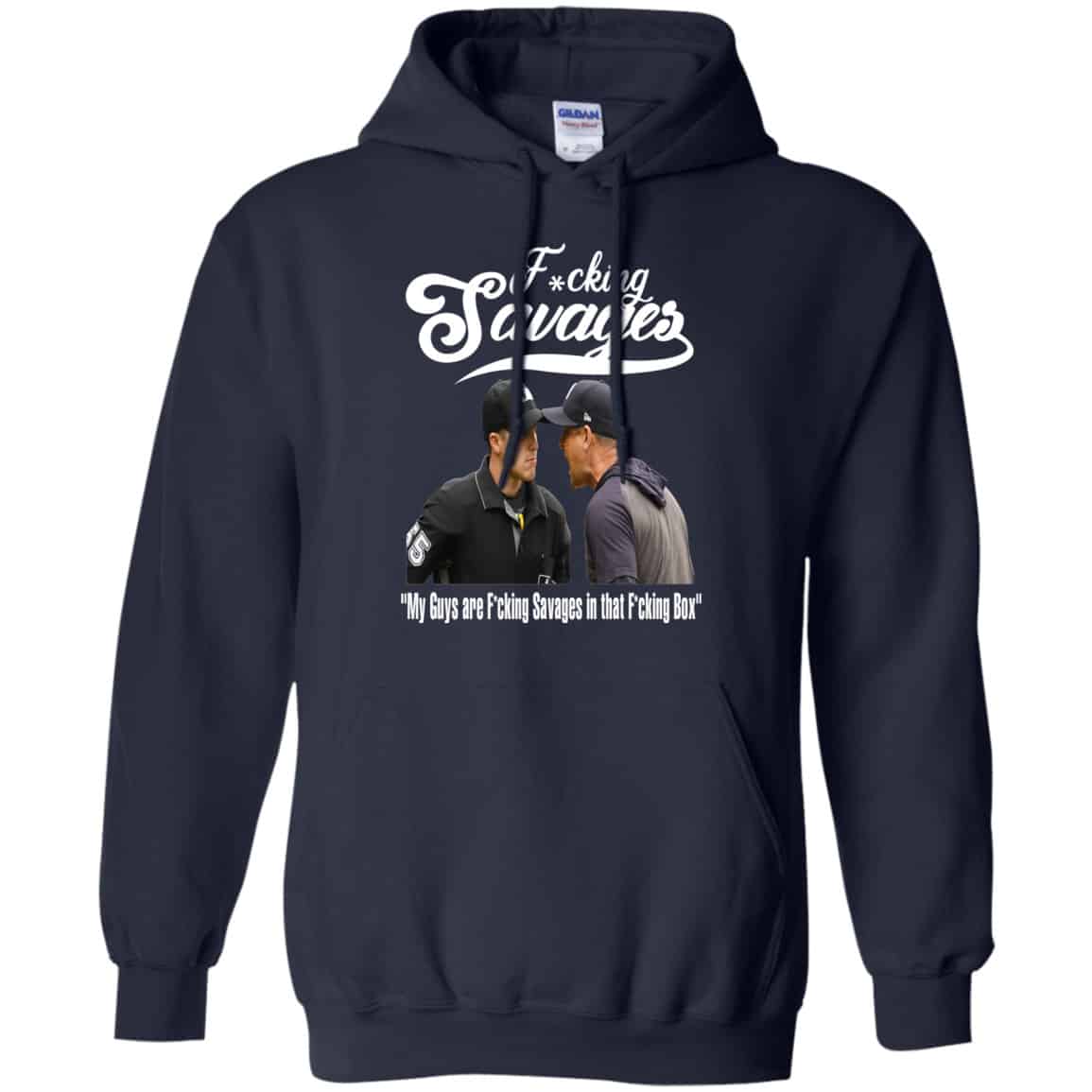 Fucking Savages My Guys Are Savages In That Box Shirt, Hoodie, Tank